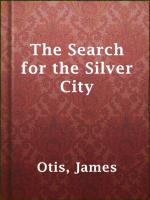 cover image of The Search for the Silver City